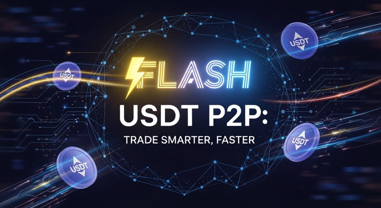 Maximize Gains with Flash USDT P2P
